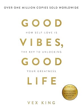 Cover of Good Vibes, Good Life